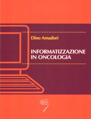 INFORMATIZZAZIONE IN ONCOLOGIA